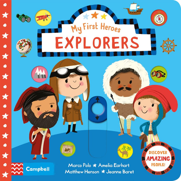 My First Heroes: Explorers Книга с движущимися элементами