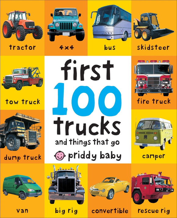 First 100 Trucks: And Things That Go SALE