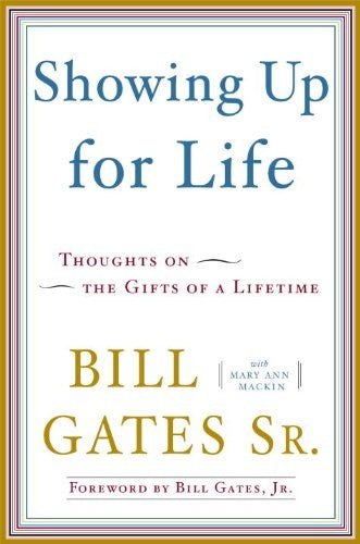 Showing Up for Life: Thoughts on the Gifts of a Lifetime