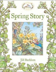 Spring Story: Introduce children to the seasons in the gorgeously illustrated classics of Brambly Hedge!