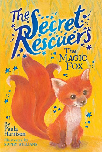 The Magic Fox (The Secret Rescuers)