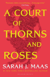 A Court of Thorns and Roses (Book 1)