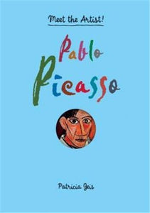 Meet the Artist Pablo Picasso