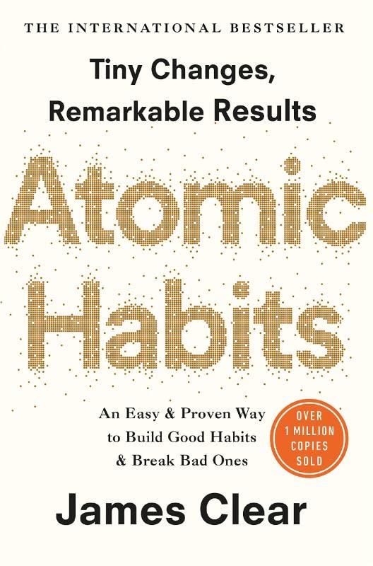 Atomic Habits: an Easy & Proven Way to Build Good Habits and Break Bad Ones (paperback)