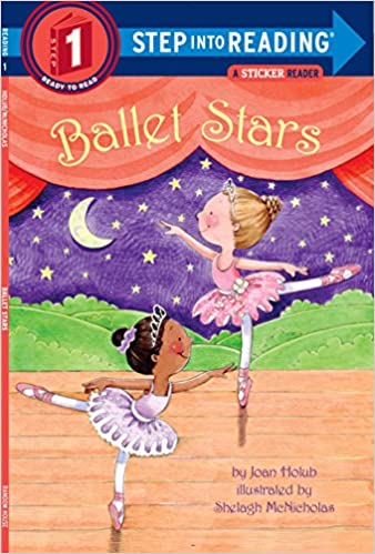 Ballet Stars ( 1 Step into Reading)