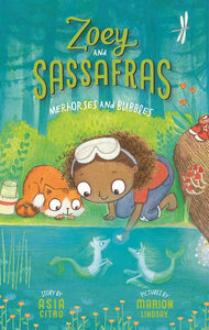 Merhorses and Bubbles: Book 3 (Zoey and Sassafras)