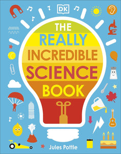 The Really Incredible Science Book