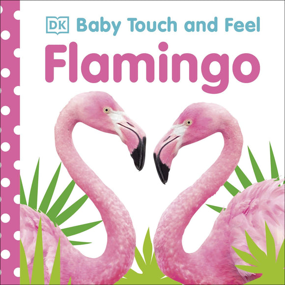 Baby Touch and Feel Flamingo с тактильными элементами
