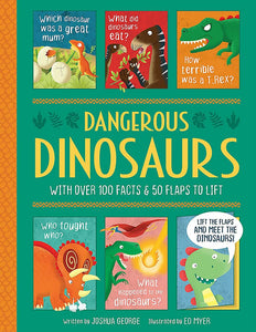 Dangerous Dinosaurs - Interactive History Book for Kids (Lift-the-flap History)