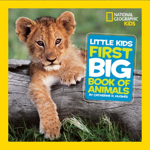 National Geographic Little Kids First Big Book of Animals