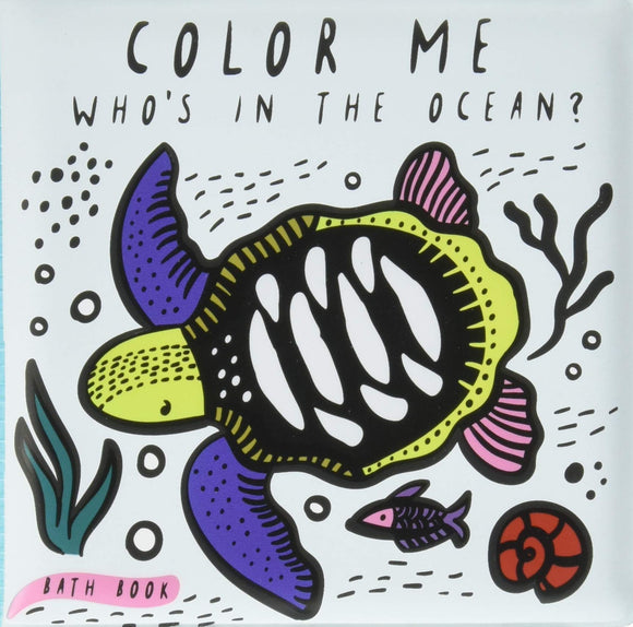 Первая книга малыша для купания: Color Me: Who's in the Ocean?
