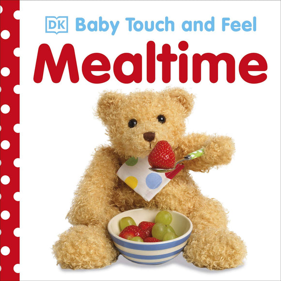 Baby Touch and Feel Mealtime Книга с тактильными элементами