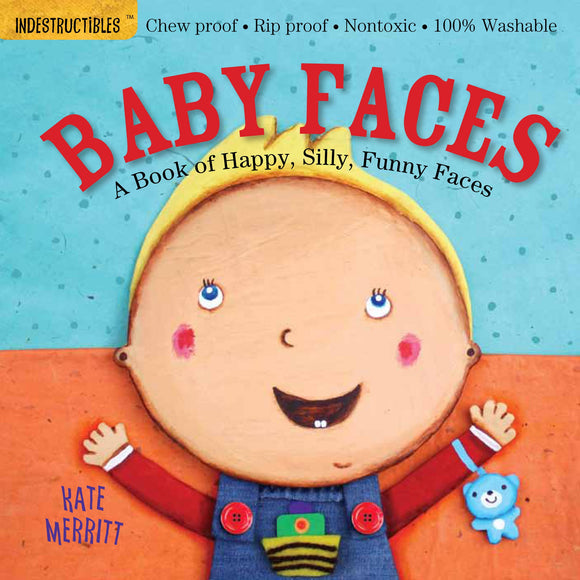 Indestructibles: Baby Faces: Chew Proof - Rip Proof - Nontoxic - 100% Washable