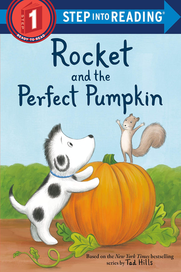Rocket and the Perfect Pumpkin (Rocket: 1 Step into Reading)