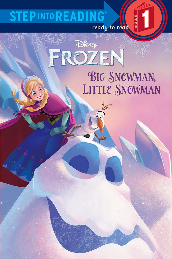Big Snowman, Little Snowman (Disney Frozen) (1 Step into Reading)