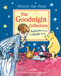 Winnie-the-Pooh: The Goodnight Collection: Bedtime Stories for Sleepy Heads