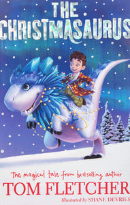 The Christmasaurus by Tom Fletcher