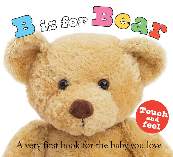 ABC Touch & Feel: B is for Bear: A Very First Book for the Baby You Love книга с тактильными ощущениями