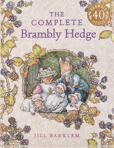 The Complete Brambly Hedge